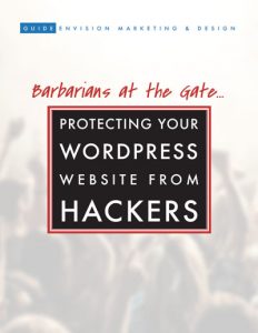 Cover of Downloadable marketing guide - Barbarians at the Gate: Protecting Your WordPress Website from Hackers